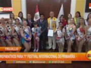 Trujillo: preparativos para 71° Festival Internacional de Primavera