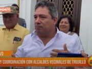 Trujillo: no hay coordinación con alcaldes vecinales de Trujillo