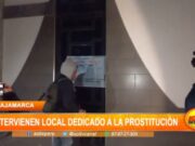 Cajamarca: PNP interviene local dedicado a la prostitución