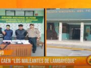 Trujillo: caen «Los maleantes de Lambayeque»