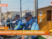 Trujillo: inaguran caseta de Seguirdad Ciudadana