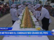 Trujillo: 25 metros mide el combinado más grande del Perú