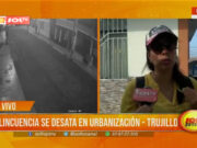Desatada la delincuencia en Urbanización Los Granados de Trujillo
