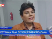 Chiclayo: congresista cuestiona plan de seguridad ciudadana