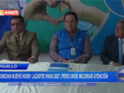 Trujillo: anuncian nuevo Hospital Lazarte para 2027, pero urge mejorar atención
