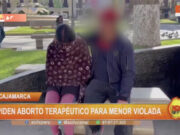 Cajamarca: padre piden aborto terapéutico para menor violada