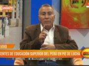 Dirigente de Docentes en Educación Superior del Perú Denuncia Falta de Nombramientos y Reglamentaciones