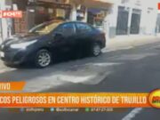 Huecos en pleno centro de Trujillo amenazan seguridad de conductores y turistas