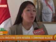 Trujillo: Prefecta envía otra carta notarial a condenado alcalde