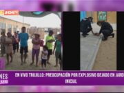 Explosivo hallado en jardín de Alto Trujillo preocupa a padres y docentes
