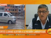 Lambayeque enfrenta intensas lluvias: Región en alerta
