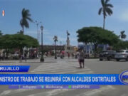 Ministro de Trabajo se reunirá con alcaldes distritales de Trujillo