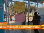 Docentes de la UNCajamarca mantienen paro por mejores condiciones