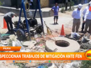 Piura: inspeccionan trabajos de mitigación ante Fenómeno El Niño