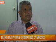 Trujillo: huelga en UNT cumplirá 2 meses