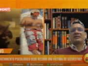 Trujillo: ¿qué tratamiento psicológico debe recibir una víctima de secuestro?