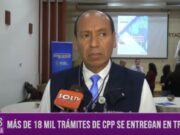 Trujillo: más de 18 mil trámites de CPP se entregan en Trujillo