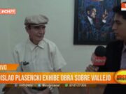 Trujillo: Ladislao Plasencki exhibe obra sobre Vallejo
