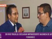 Trujillo: declaran improcedente vacancia de Arturo Fernández