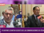 PJ dispone levantar secreto de las comunicaciones de César Acuña