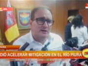 Piura: alcalde pidió acelerar mitigación en el río