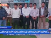 Cajamarca: acuerdos para revisar pagos en programa Renace