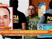 Piura: capturan a sicario más buscado de Ecuador