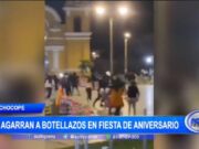 Chocope: se agarran a botellazos en fiesta de aniversario