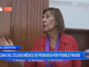 La Libertad: decana del Colegio Médico se pronuncia por posible fraude
