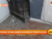 El Porvenir: detonan dinamita en vivienda de teniente alcalde