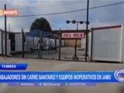 Tumbes: trabajadores sin carné sanitario y equipos inoperativos en JAMO