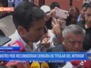Nacional: ministro de Desarrollo pide reconsiderar censura de titular del Interior