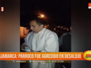 Agresión a párroco en desalojo escandaliza Cajamarca