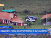 La Libertad: golpean a cuatro policías durante intervención de mineral aurífero