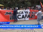 Trujillo: continúan protestas contra JNE por caso de alcalde