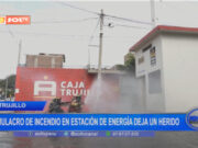 Trujillo: simulacro de incendio en estación de energía deja un herido