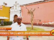 Trujillo: recuperan el templo La Merced, joya histórica de fe y esperanza
