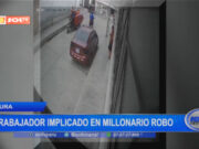 Piura: trabajador implicado en millonario robo