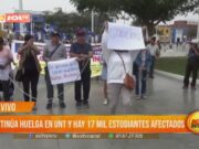 Trujillo: continúa huelga en UNT y hay 17 mil estudiantes afectados