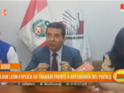 La Libertad: William León explica su trabajo frente a Defensoría del Pueblo