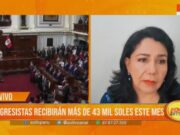 Congresistas recibirán más de 43 mil soles este mes