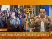 ¿Prosperará o no la vacancia de 14 regidores de Trujillo?