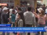 Trujillo: seguidores de alcalde Arturo Fernández vuelven atacar