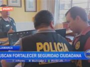 Cajamarca: buscan fortalecer seguridad ciudadana