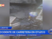 La Libertad: accidente de carretera en Otuzco