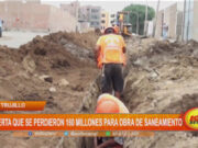 Trujillo: alerta que se perdieron 160 millones para obra de saneamiento