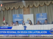 Áncash: gestión regional en deuda con la población