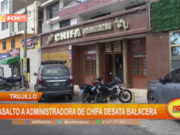 Trujillo: asalto a administradora de chifa desata balacera