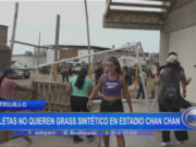 Trujillo: atletas no quieren césped sintético en estadio Chan Chan
