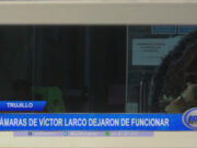 Trujillo: cámaras de Víctor Larco dejaron de funcionar